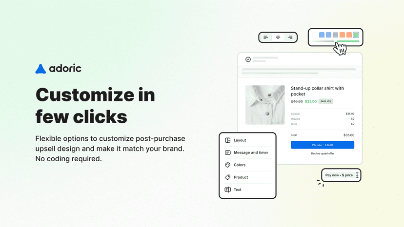 Customize in few clicks