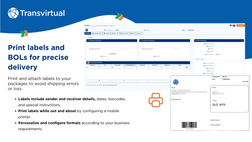 Print labels and BOL for carriers to ensure accurate delivery.