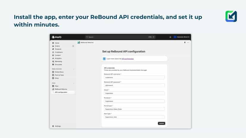 Set up the integration with ReBound in less than 5 minutes.