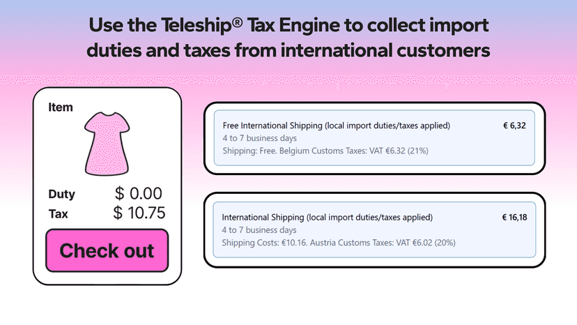 Collect import duties and taxes from international customers