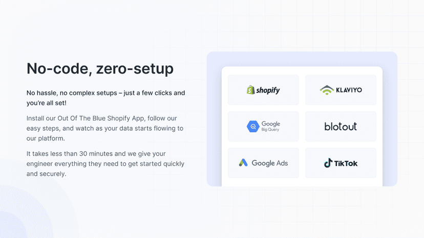 No-code, zero-setup