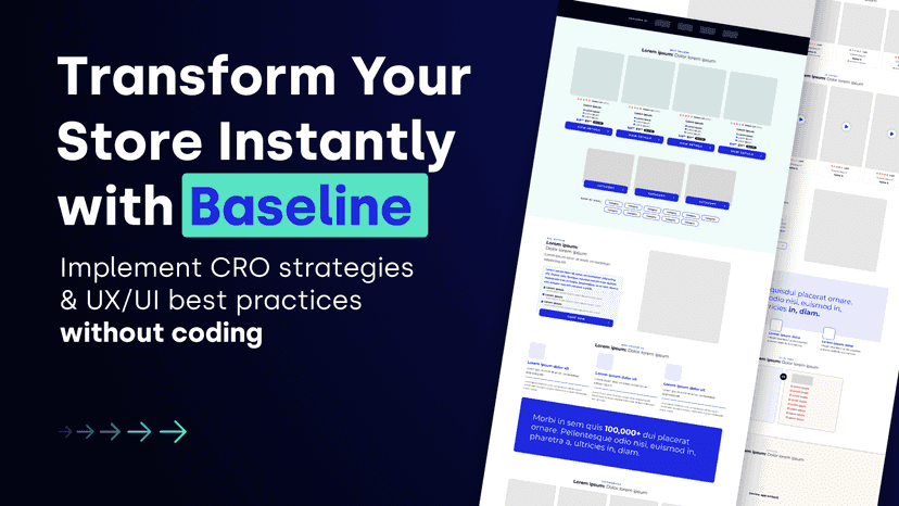 Instant transformation of an eCom store Baseline Theme Sections