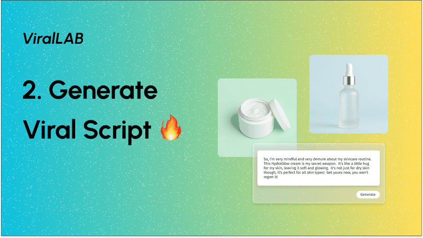 Step 2: Generate Viral TikTok style Script