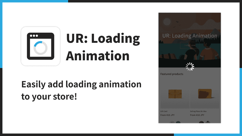 Easily add loading animation to your store!