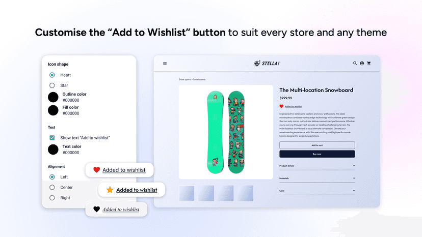 Customise theβ¨Add to Wishlist button to suit any store or theme