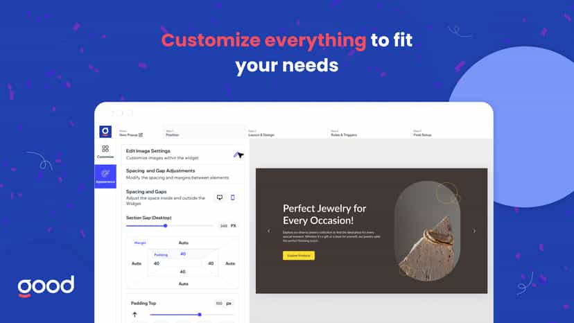 Customize everything you need
