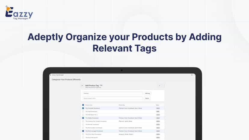 Adeptly Organize your Products by Adding Relevant Tags