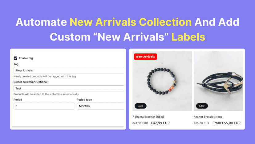 Automate New Arrivals Collection And Add Custom “New Arrivals” L