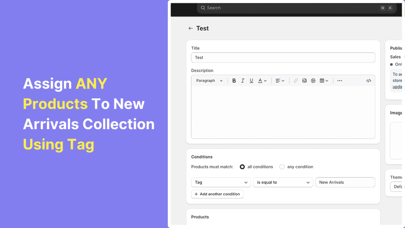Assign ANY Products To New Arrivals Collection Using Tag