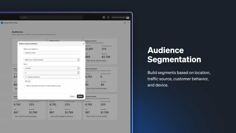 Build segments based on location, source, behavior, and more