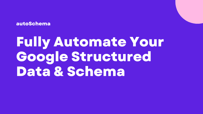 The best app for automating your google structured data
