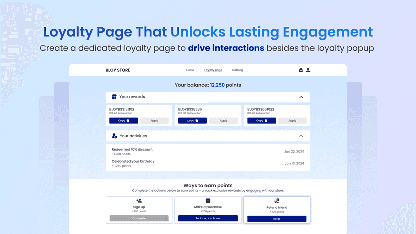 Admin can create a dedicated loyalty page to drive interactions