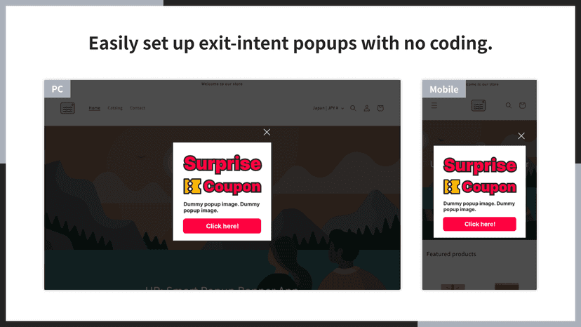 Easily set up exit-intent popups with no coding.