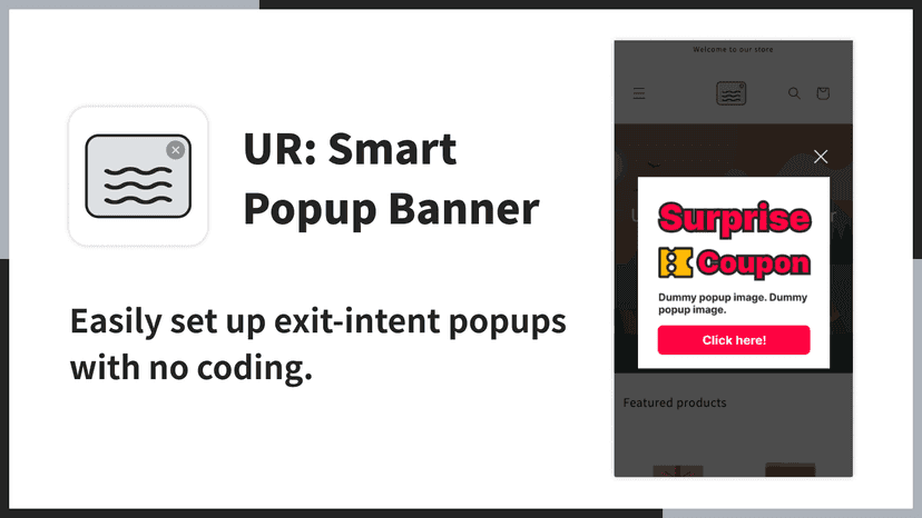 Easily set up exit-intent popups with no coding.