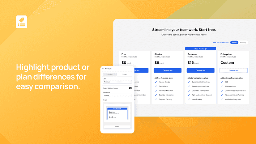 Highlight product or plan differences for easy comparison.