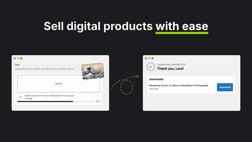Sell digital products easily.