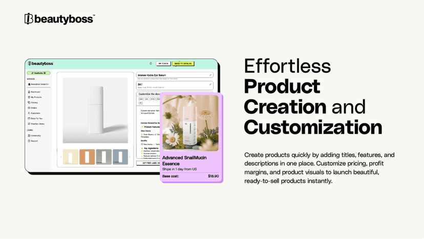 Effortlessly create and customize products to fit your brand.