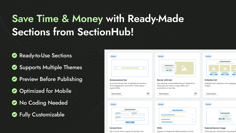 Save time and money with pre-made sections