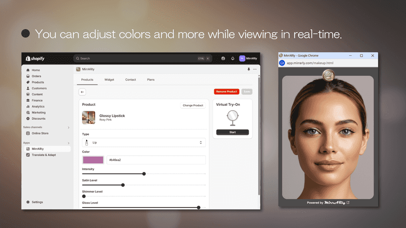 You can adjust colors and more while viewing in real-time.
