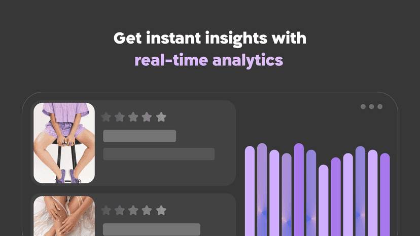 Get instant insights with real-time analytics