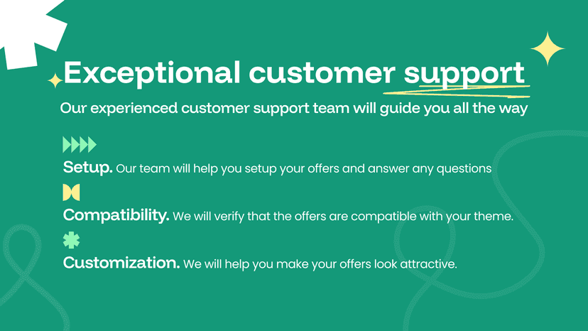 Exceptional customer support