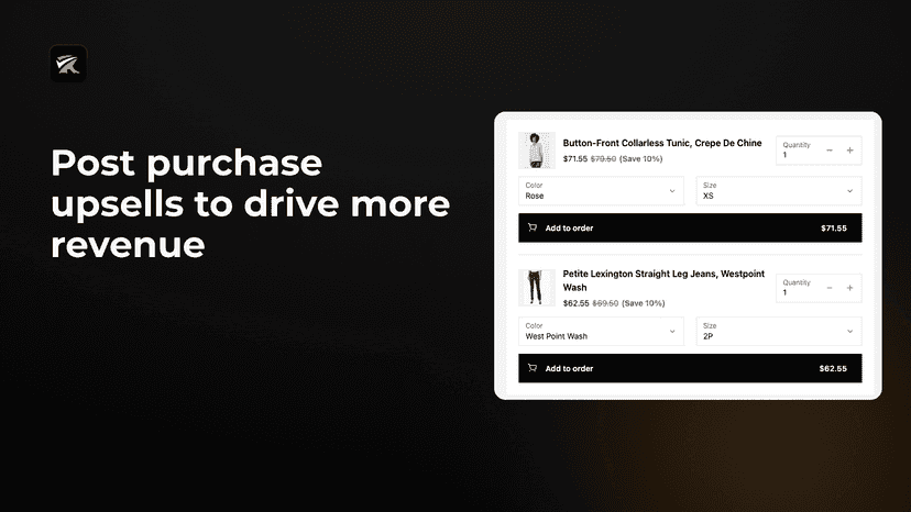 Post purchase upsells to drive more revenue
