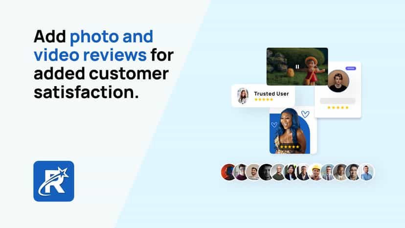 Add photo and video reviews for added customer satisfaction.