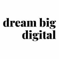 Dream Big Digital